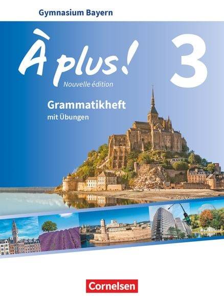 À plus! - Nouvelle édition - Bayern - Band 3 - Grammatikheft