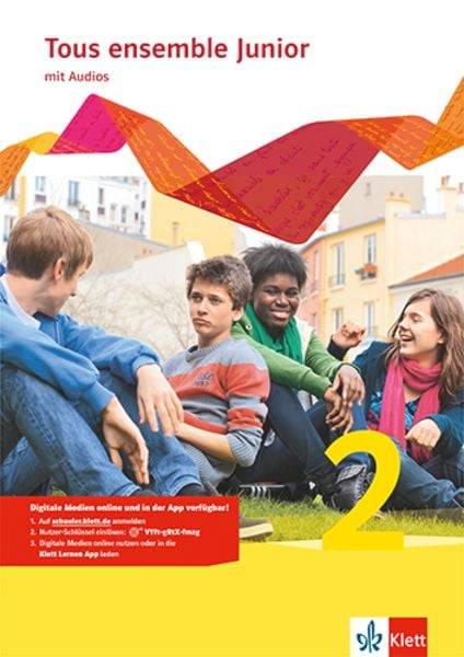 Tous ensemble Junior 2. Französisch als 1. Fremdsprache. Cahier d'activités mit MP3-CD