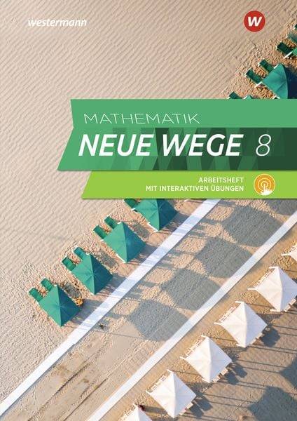 Mathematik Neue Wege SI 8. Arbeitsheft mit interaktiven Übungen. G9. Nordrhein-Westfalen, Schleswig-Holstein