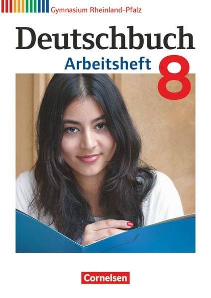 Deutschbuch Gymnasium - Rheinland-Pfalz - 2014 - 8. Klasse - Arbeitsheft mit Lösungen