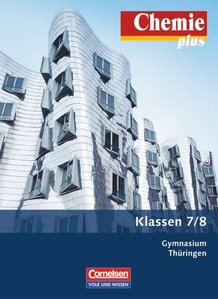 Chemie plus 7./8. Schuljahr - Schülerbuch Gymnasium Thüringen