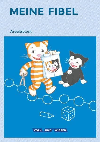 Meine Fibel 1. Schuljahr - Aktuelle Ausgabe. - Arbeitsblock