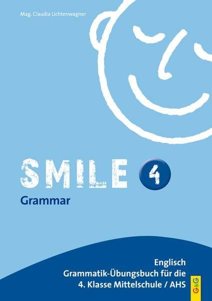 Smile 4 - Englisch Übungsbuch. Für IV. Klasse AHS / HS, Band 4
