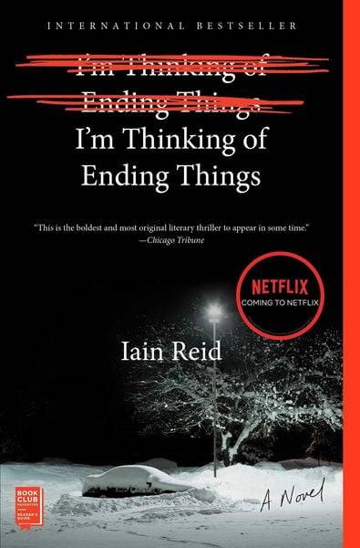 Reid, I: I'm Thinking of Ending Things