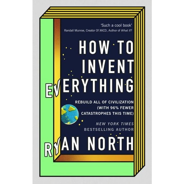 How to Invent Everything How to Invent Everything