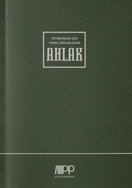 Yetişkinler İçin Temel Dini Bilgiler - Ahlak