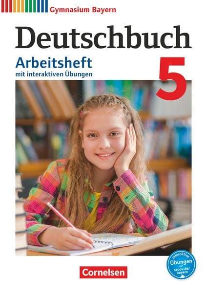 Deutschbuch Gymnasium - Bayern - 2017 - 5. Klasse - Arbeitsheft mit Lösungen und interaktiven Übungen auf scook.de