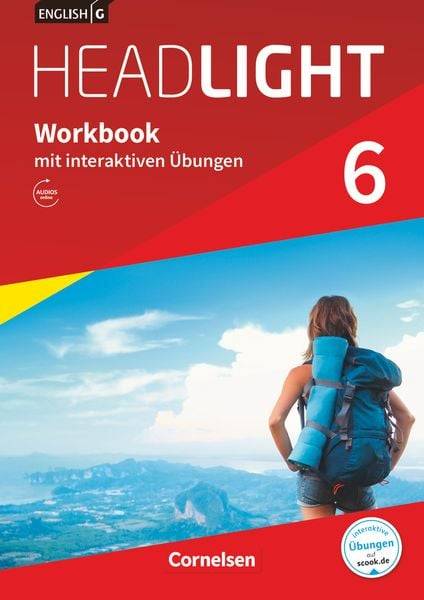 English G Headlight Band 6: 10. Schuljahr - Workbook mit interaktiven Übungen auf scook.de