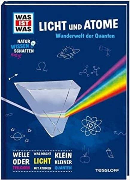 WAS IST WAS Naturwissenschaften easy! Physik. Licht und Atome.