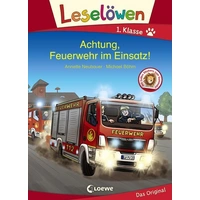 Leselöwen 1. Klasse - Achtung, Feuerwehr im Einsatz! Leselöwen 1. Klasse - Achtung, Feuerwehr im Einsatz!