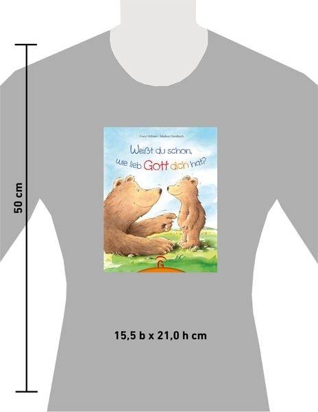 Weißt du schon, wie lieb Gott dich hat?