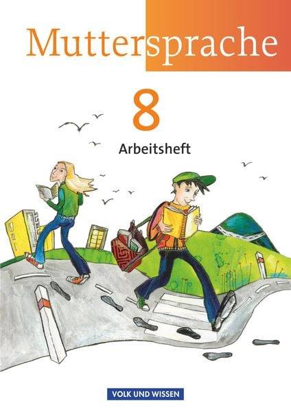 Muttersprache 8. Schuljahr. Arbeitsheft.