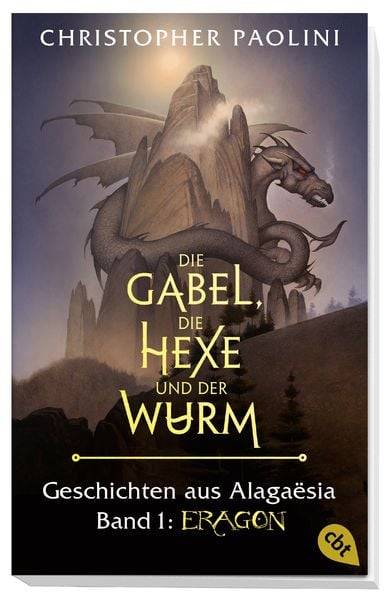 Die Gabel, die Hexe und der Wurm. Geschichten aus Alagaësia. Band 1: Eragon