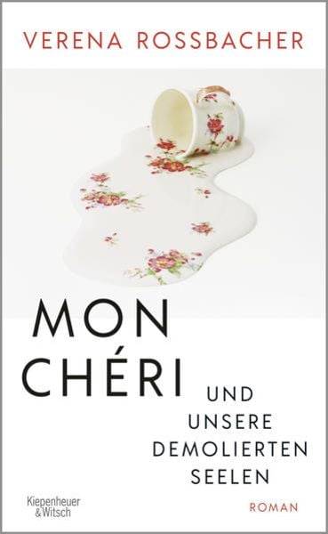 Mon Chéri und unsere demolierten Seelen