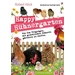 Happy Hühnergarten • Das zweite Buch zur YouTube-Serie „Happy Huhn“ Happy Hühnergarten • Das zweite Buch zur YouTube-Serie „Happy Huhn“