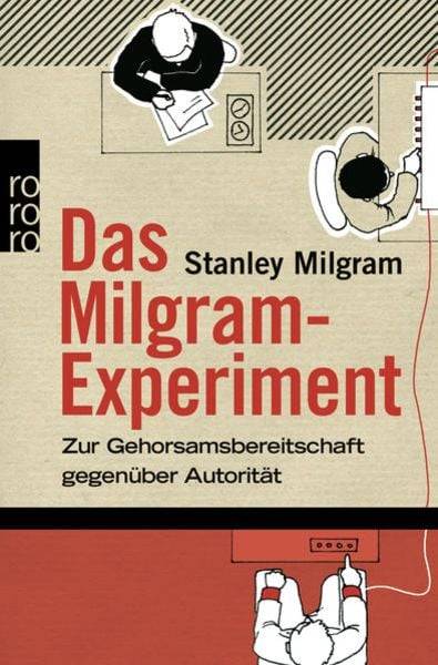 Das Milgram - Experiment
