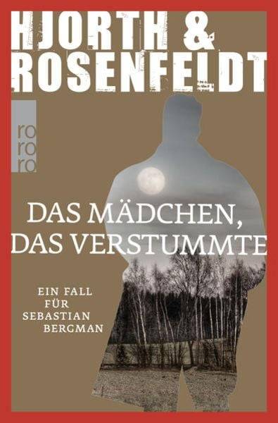 Das Mädchen, das verstummte / Sebastian Bergman Band 4