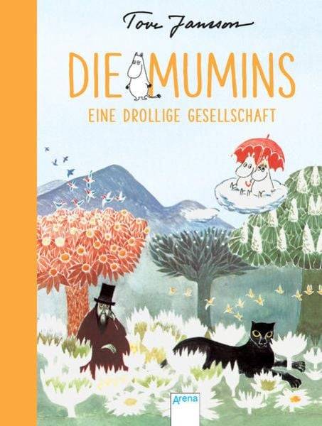 Eine drollige Gesellschaft / Die Mumins Band 3