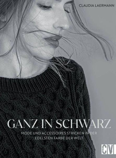 Ganz in Schwarz – Mode und Accessoires stricken in der edelsten Farbe der Welt