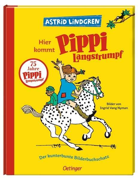 Hier kommt Pippi Langstrumpf. Der kunterbunte Bilderbuchschatz