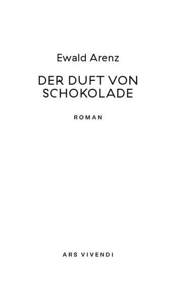 Der Duft von Schokolade (Erfolgsausgabe)