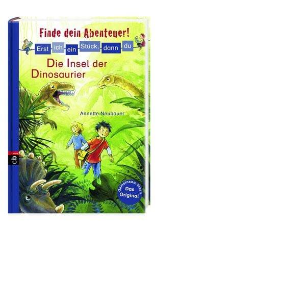 Erst ich ein Stück, dann du - Finde dein Abenteuer! Die Insel der Dinosaurier