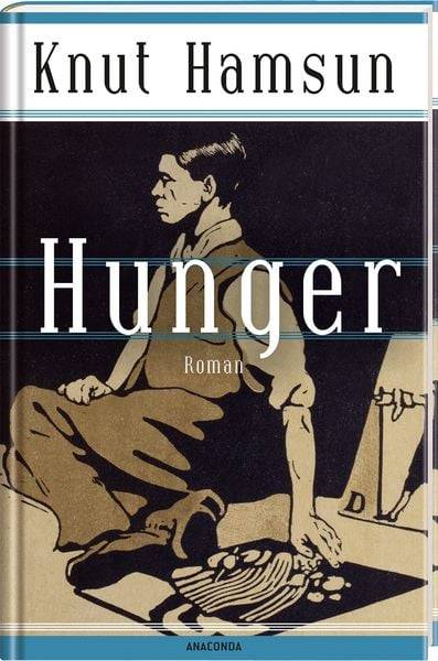 Knut Hamsun, Hunger. Roman - Der skandinavische Klassiker