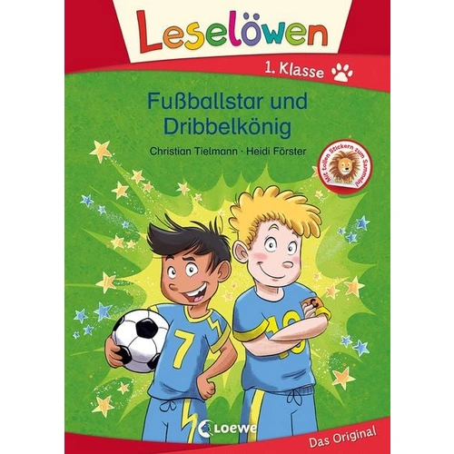 Leselöwen 1. Klasse - Fußballstar und Dribbelkönig Leselöwen 1. Klasse - Fußballstar und Dribbelkönig