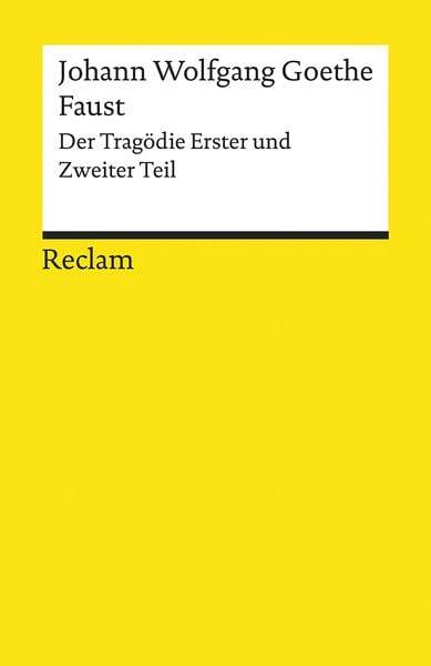 Faust. Der Tragödie Erster und Zweiter Teil