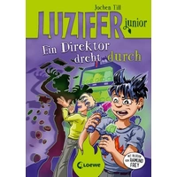 Luzifer junior (Band 13) - Ein Direktor dreht durch Luzifer junior (Band 13) - Ein Direktor dreht durch