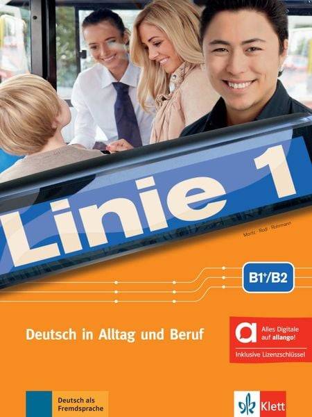 Linie 1 B1+/B2 - Hybride Ausgabe allango. Kurs- und Übungsbuch mit Audios/Videos inklusive Lizenzschlüssel allango (24 Monate)