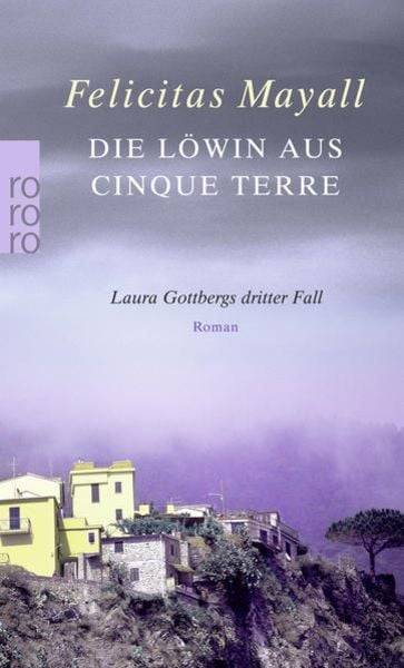 Die Löwin aus Cinque Terre / Laura Gottberg Band 3