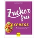 Zuckerfrei express Zuckerfrei express