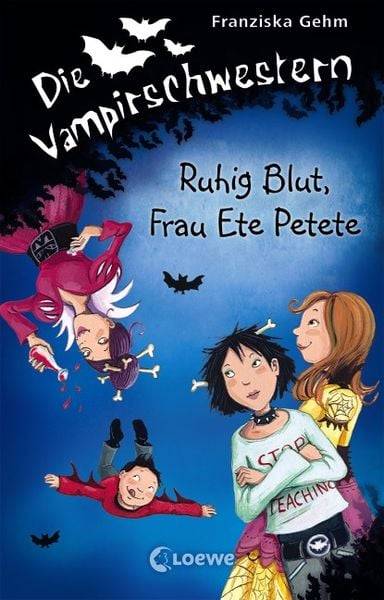 Ruhig Blut, Frau Ete Petete / Die Vampirschwestern Band 12