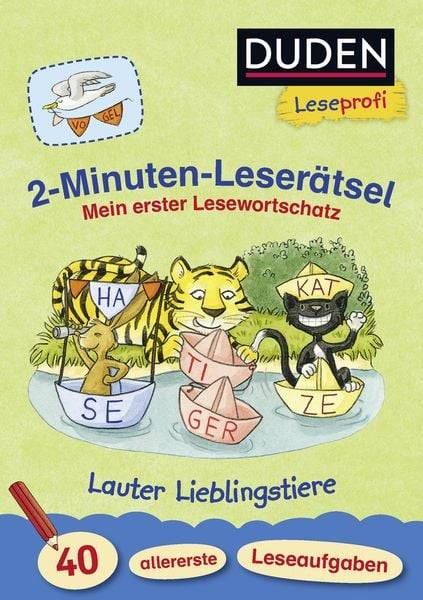 Duden Leseprofi – 2-Minuten-Leserätsel: Mein erster Lesewortschatz. Lauter Lieblingstiere