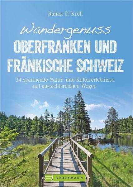 Wandergenuss Oberfranken und Fränkische Schweiz