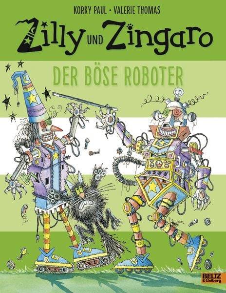 Der böse Roboter / Zilly & Zingaro Bd. 5