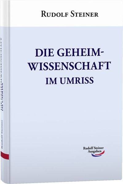 Die Geheimwissenschaft im Umriss