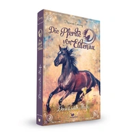 Die Pferde von Eldenau - Donnernde Hufe Die Pferde von Eldenau - Donnernde Hufe