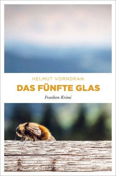 Das fünfte Glas / Kommisar Haderlein Bd. 5