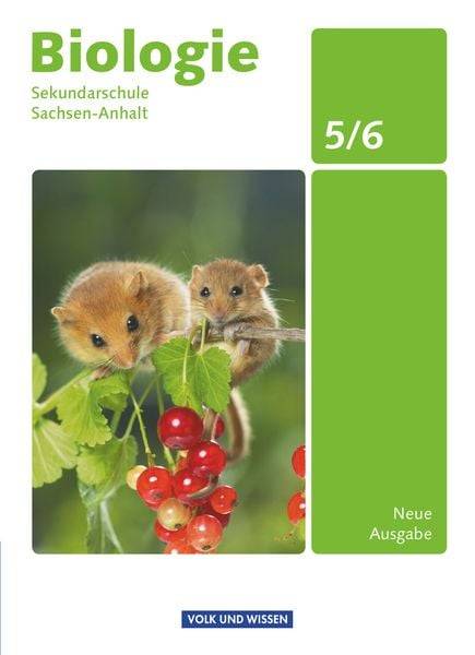 Biologie 5./6. Schuljahr - Sekundarschule Sachsen-Anhalt Schülerbuch