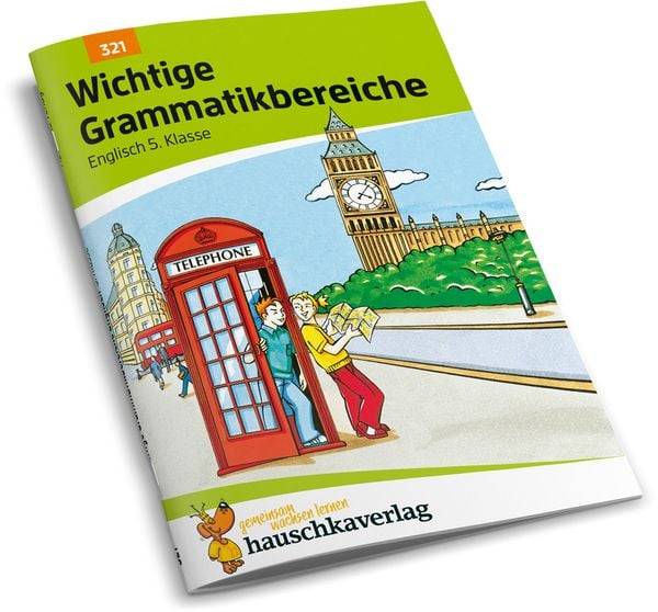 Englisch. Wichtige Grammatikbereiche (1. Englischjahr)