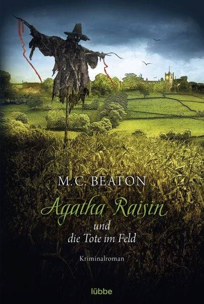 Agatha Raisin und die Tote im Feld / Agatha Raisin Band 4