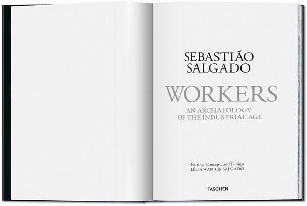 Sebastião Salgado. Arbeiter. Zur Archäologie des Industriezeitalters