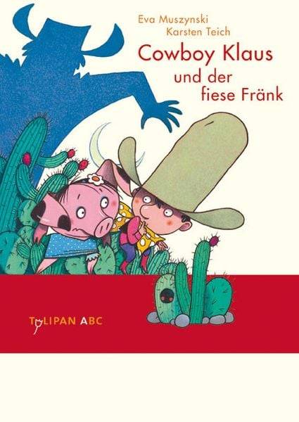 Cowboy Klaus und der fiese Fränk / Cowboy Klaus Band 3