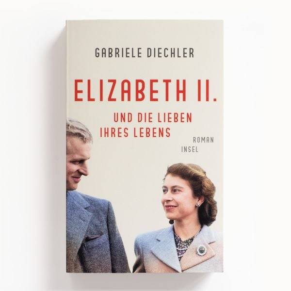 Elizabeth II. und die Lieben ihres Lebens