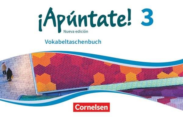 ¡Apúntate! Band 3 - Nueva edición - Vokabeltaschenbuch