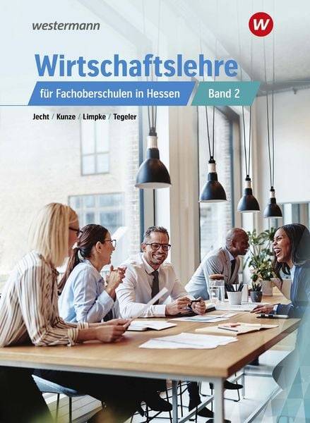 Wirtschaftslehre 2. Schülerband. Für Fachoberschulen in Hessen