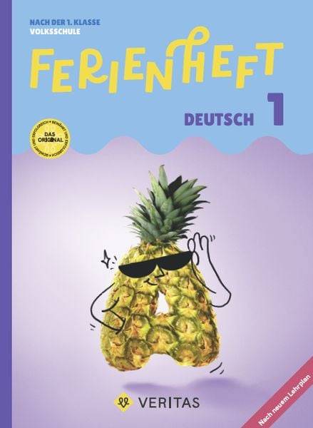 Deutsch Ferienhefte - Ferienheft 1. Klasse Volksschule - Mit eingelegtem Lösungsheft