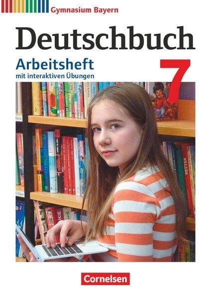 Deutschbuch Gymnasium - Bayern - 2019 - 7. Klasse - Arbeitsheft mit interaktiven Übungen auf scook.de